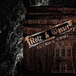 Rotz Und Wasser : 24-7 Rock'n'Roll